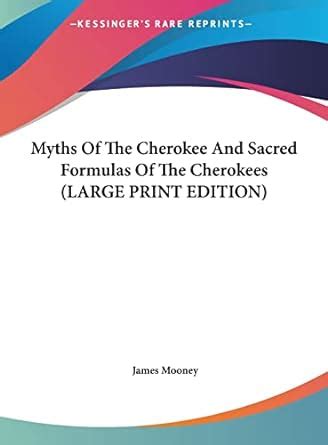 Buy Myths Of The Cherokee And Sacred Formulas Of The Cherokees (LARGE ...