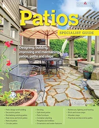 Patios (UK Only): Designing, building, improving and maintaining patios ...