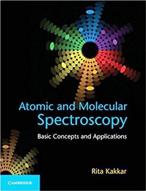 Atomic and Molecular Spectroscopy: Basic Concepts and Applications ...