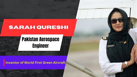 Sarah Qureshi Pakistan Aerospace Engineer | Inventor of World First ...