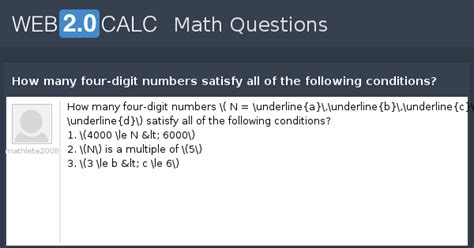 View question - How many four-digit numbers satisfy all of the ...