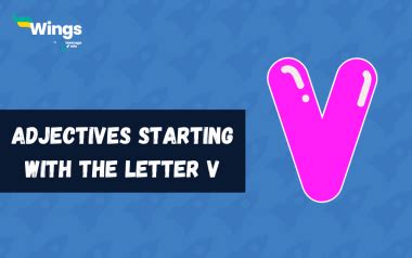 99+Adjectives Starting With the Letter V with Meanings and Examples ...