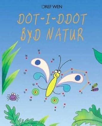 Dot-i-Ddot Byd Natur : Bryant-Mole, Karen, Tyler, Jenny, Meek, Elin ...