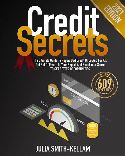 Credit Secrets: The Ultimate Guide To Repair Bad Credit Once And For ...