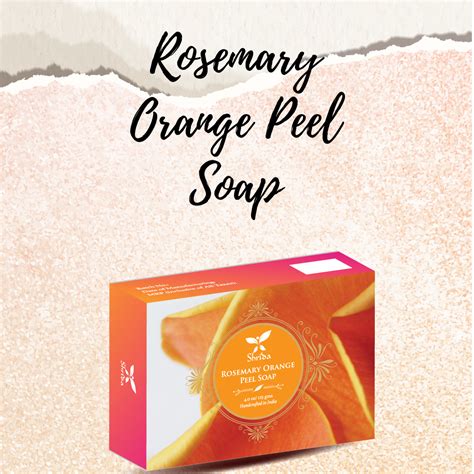 Shrida Naturals: Rosemary Orange Peel Soap - 125gm