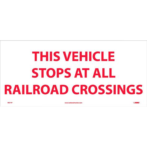 National Marker THIS VEHICLE STOPS AT ALL RAILROAD CROSSINGS Sign — 9in ...