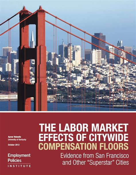 The Labor Market Effects of Citywide Compensation Floors - Employment ...