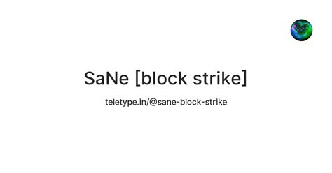 SaNe [block strike] — Teletype