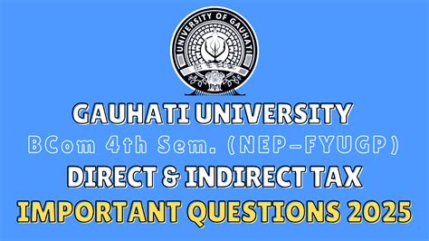 Direct & Indirect Tax Important Questions 2025 [Gauhati University BCom ...