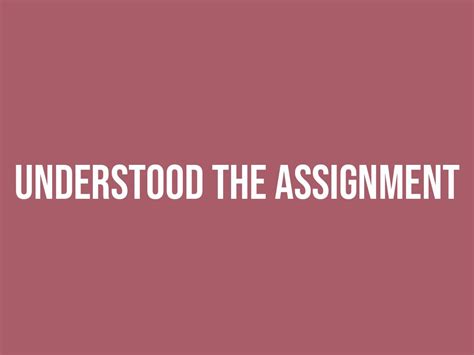 Image result for Understanding the Assignment