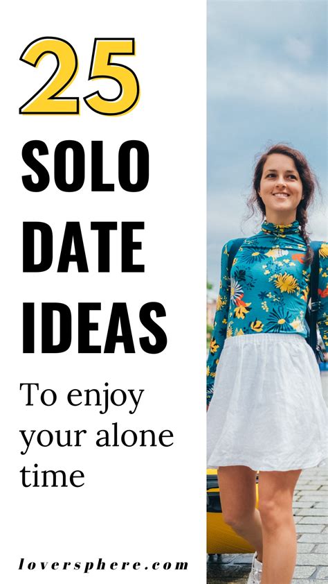25 Solo Date Ideas For An Unforgettable Me-Time Experience - Lover Sphere