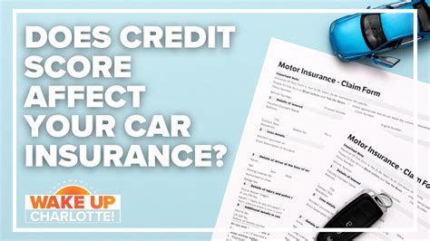 Does credit score affect car insurance? | wcnc.com