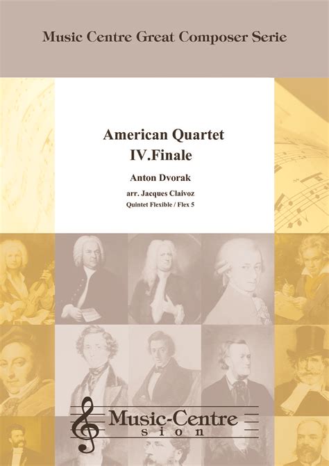 American Quartet IV Final, Anton Dvorak - Music centre