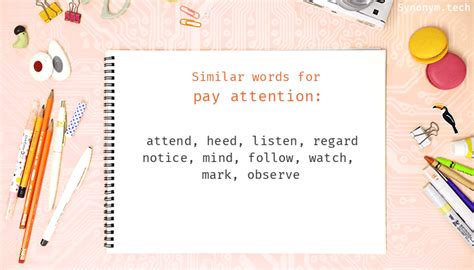Pay attention synonyms that belongs to phrasal verbs
