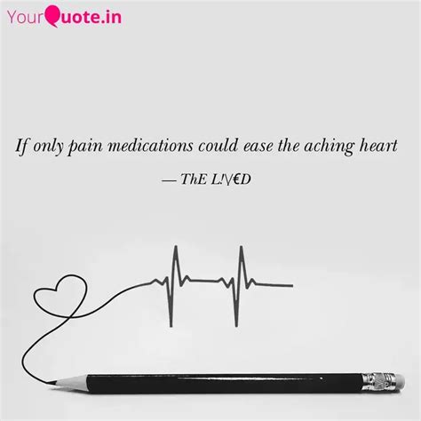 If only pain medications ... | Quotes & Writings by Amrithraj | YourQuote