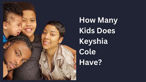How Many Kids Does Keyshia Cole Have? - BigBrainMode