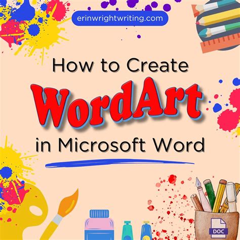 Create WordArt in Microsoft Word: Step-by-Step Guide