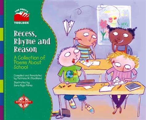 Recess, Rhyme, and Reason: A Collection of Poems About School (Poet's ...
