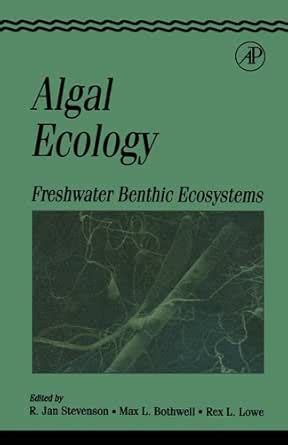 Algal Ecology: Freshwater Benthic Ecosystem (Aquatic Ecology) eBook ...