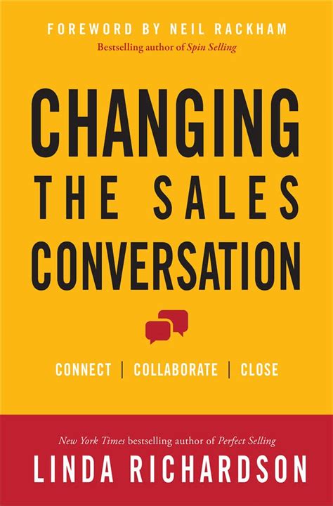Buy Changing The Sales Conversation: Connect / Collaborate / Close Book ...