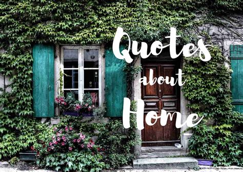 Top 100 Beautiful Home Quotes | Quotes Club
