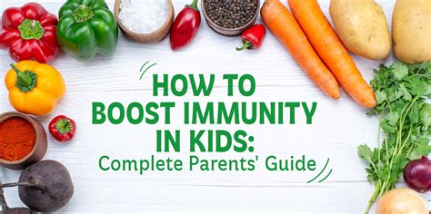 Boost Immunity in Kids: Ultimate Parent’s Guide
