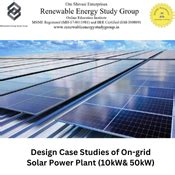Design Case Studies of On-grid Solar Power Plant (10kW& 50kW)