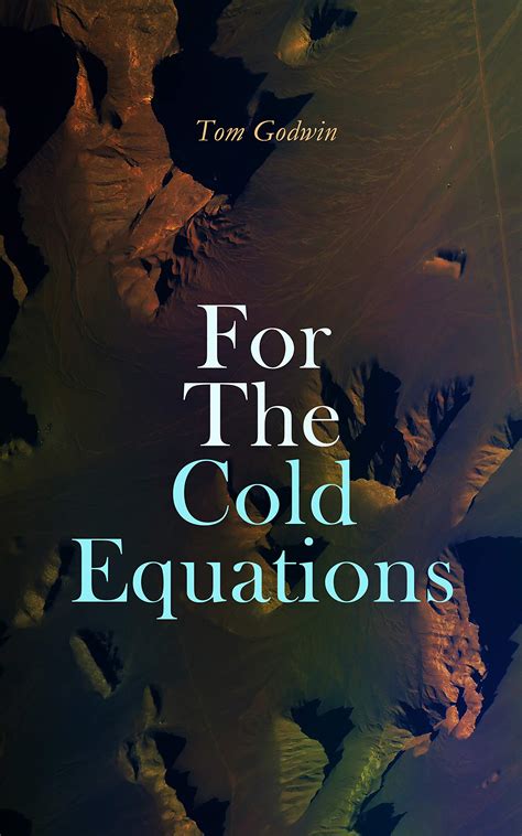 For the Cold Equations by Tom Godwin | Goodreads