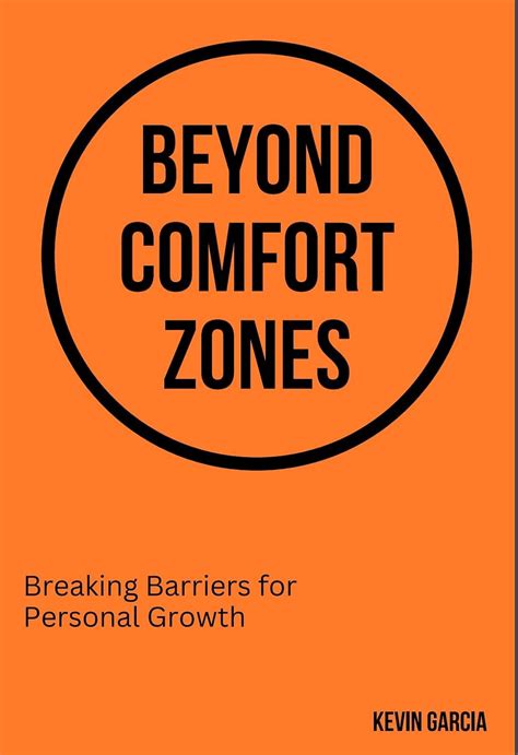Beyond Comfort Zones: Breaking Barriers for Personal Growth eBook ...