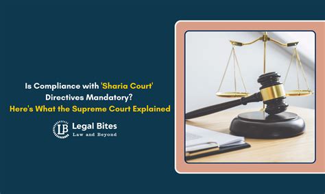 Is Compliance with 'Sharia Court' Directives Mandatory? Here's What the ...