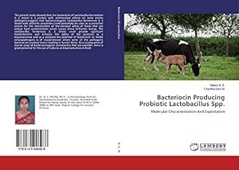 Bacteriocin Producing Probiotic Lactobacillus Spp. : Charitha Devi M ...