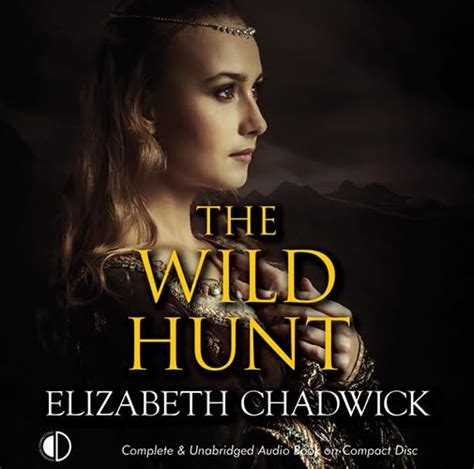 The Wild Hunt : Chadwick, Elizabeth, Strevens, Charlotte: Amazon.in: Books