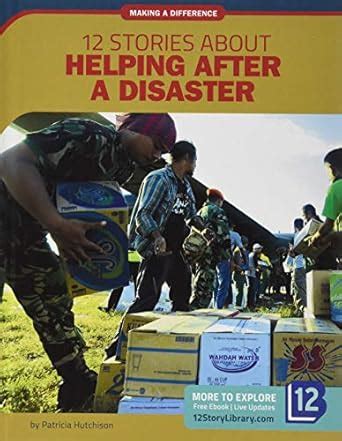 Buy 12 Stories About Helping After Disaster (Making a Difference) Book ...