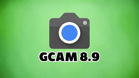 Descarga ya GCam 8.9, la app de cámara mejorada de Google para tu móvil