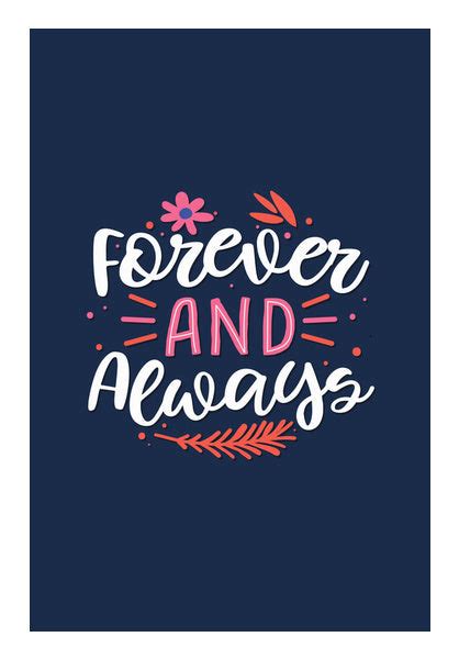 Forever And Always Wall Art – PosterGully