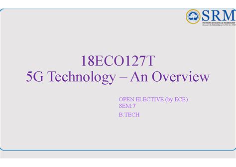 Unit 4 Lecture Notes PPT - 5G Technology - An Overview - 18ECO127T 5G ...