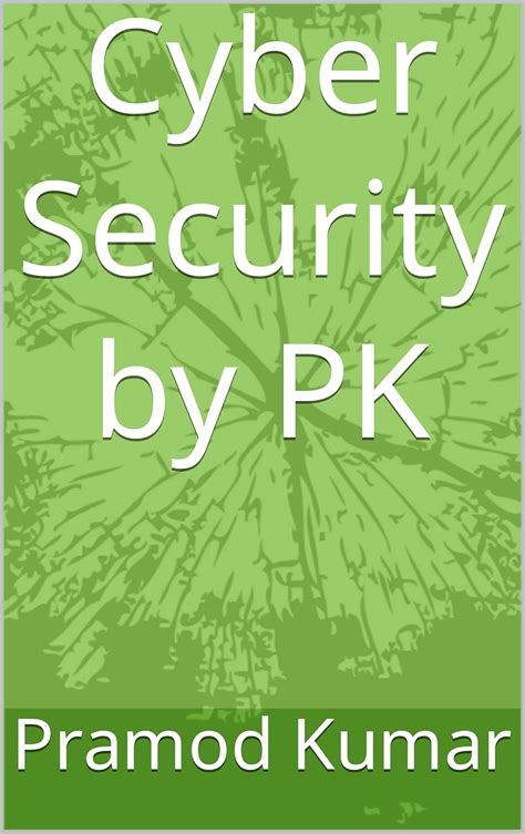 Cyber Security by PK (Hindi Edition) eBook : Kumar , Pramod : Amazon.in ...