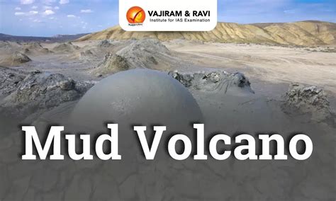 What is Mud Volcano? Key Details, Latest News