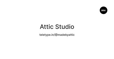 Attic Studio — Teletype