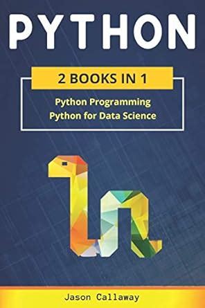 Python: 2 Books in 1: Python Programming & Data Science. Master Data ...