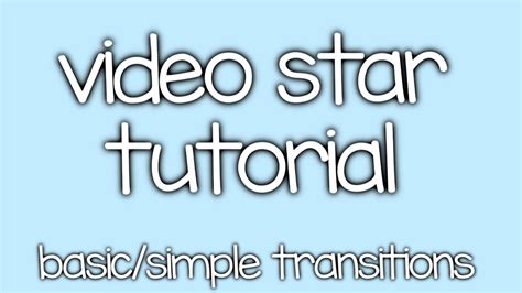 Image result for Basic Video Star Transitions