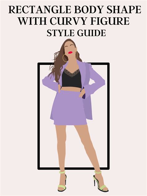 How to Dress Rectangle with Curvy Figure - Fashion for Your Body Type