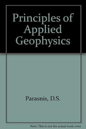 Principles of Applied Geophysics : Parasnis, D.S.: Amazon.in: Books
