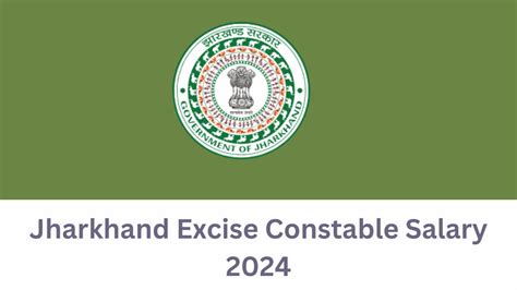 Jharkhand Excise Constable Salary 2024, Salary Structure and Allowance