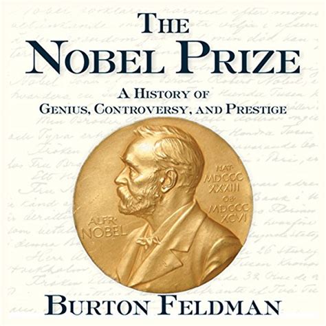 The Nobel Prize: A History of Genius, Controversy, and Prestige (Audio ...