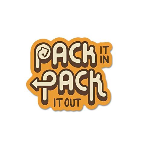 Pack It In Pack It Out Sticker - Buy best quality stickers, sticker ...