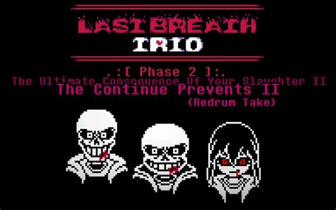 [ 三重审判 最后一口气 第二阶段 ]Last Breath Trio - The Continue Prevents II [Phase 2 ...