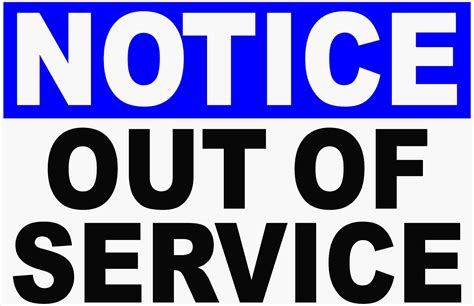 Notice Out of Service Sign – Signs by SalaGraphics