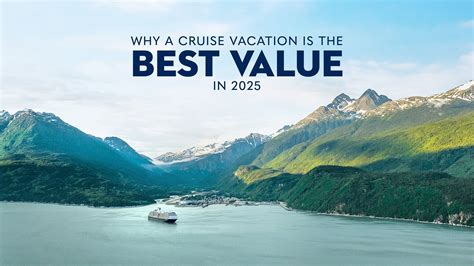 Why a Cruise Vacation Is the Best Value in 2025
