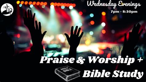 Wednesday Evening - Praise & Worship + Bible Study, Potomac Valley ...